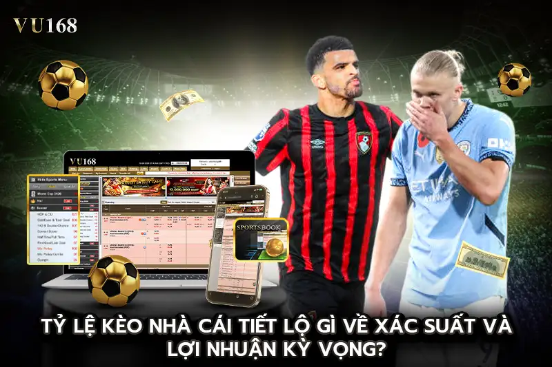 tỷ lệ kèo nhà cái