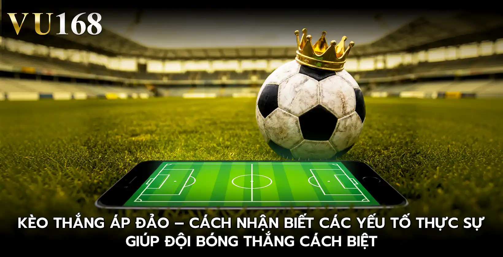 Kèo thắng áp đảo