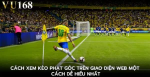 Cách xem kèo phạt góc